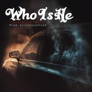 Who Is He (Explicit)