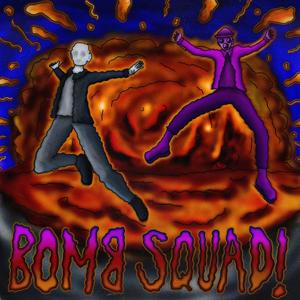 BOMB SQUAD! (feat. DEDSTRAP) (Explicit)