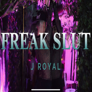 Freak Slut (Explicit)