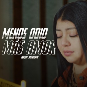 Menos Odio Más Amor