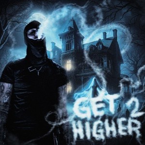 Get Higher 2 (Explicit)