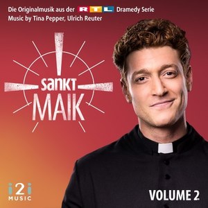 Sankt Maik, Vol. 2 (Die Originalmusik aus der RTL Dramedy Serie)