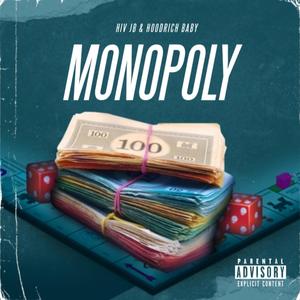 Monopoly (feat. HIV JB) [Explicit]