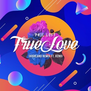 True Love (Highland Remix) [feat. Xeno]