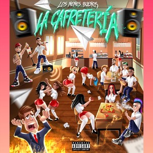 La Cafretería (Explicit)