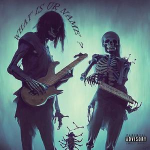 WHAT IS UR NAME? (feat. Lil Fan) (Explicit)