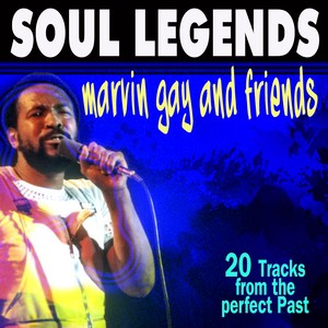 Soul Legends (Marvin Gaye and Friends)