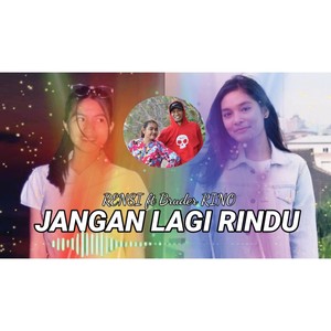 Jangan Lagi Rindu