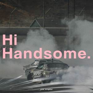 Hi Handsome (Remix)