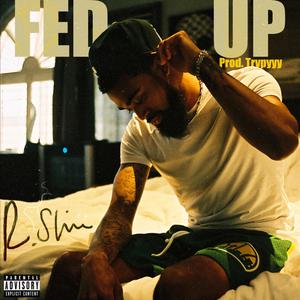 Fed Up (Explicit)