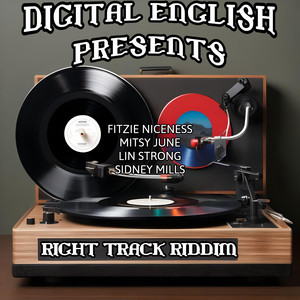 DIGITAL ENGLISH PRESENTS RIGHT TRACK RIDDIM