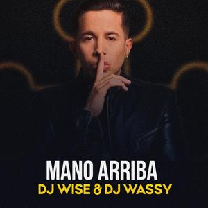 Mano Arriba (feat. Dj Wassy)