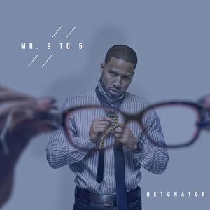 Mr. 9 to 5 (Explicit)