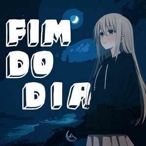 Fim do Dia (Ultra Slowed)