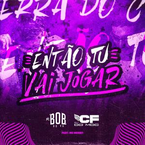 ENTÃO TU VAI JOGAR (Explicit)