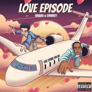 Love Episode (Explicit)