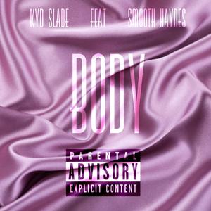 Body (feat. Smooth Haynes) [Explicit]