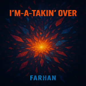 I'M-A-TAKIN' OVER