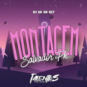 MONTAGEM SALVADOR PH (Explicit)