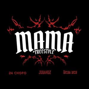 MAMA FREESTYLE (feat. JD Bandz & Bisha) [Remix] [Explicit]