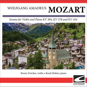 Wolfgang Amadeus Mozart - Sonata for Violin and Piano KV 304, KV 378 and KV 454