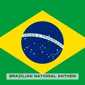 Brazilian National Anthem