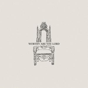 Worthy Are You Lord (feat. Marquese Hayes & Daniela Howard)