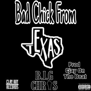 Bad Chick from Texas (Explicit)