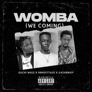 Womba (We Coming) (feat. GazaBwoy & Guchi Wale)