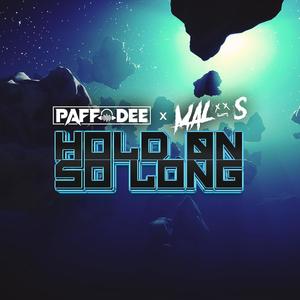 Hold On So Long (feat. PAFF DEE) (Radio Edit)
