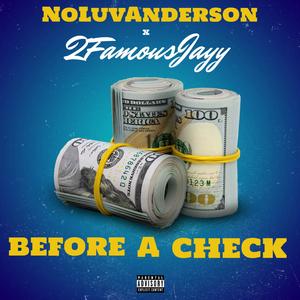 Before A Check (feat. 2famousjayy) (Explicit)