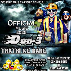 Thatri Ke Bare | Bageshwar Song | Bageshwar Baba Comedy | Baba Bageshwar Dham (feat. Shiv Narayan) [Explicit]