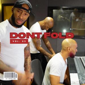 Dont Fold, Vol. 2 (feat. Gee Bryant) [Explicit]