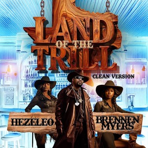 Land of the Trill [feat. Brennen Myers] (Radio Edit)