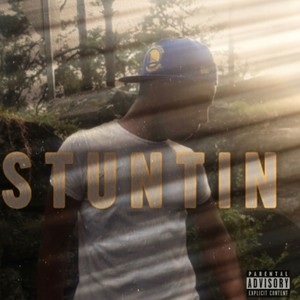 Stuntin (Explicit)