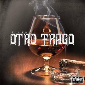 Otro Trago (Explicit)