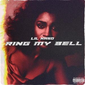 Ring My Bell (Explicit)