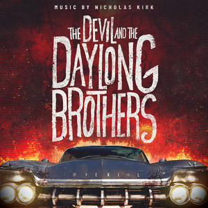 The Devil and the Daylong Brothers (Original Motion Picture Soundtrack)