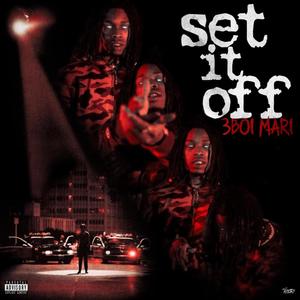 Set It Off (Explicit)