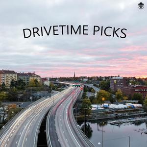 Drivetime Picks