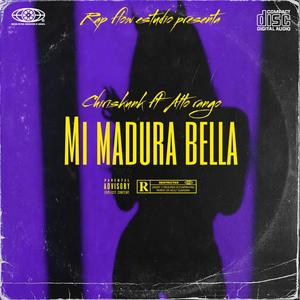 Mi Madura Bella (feat. Alto Rango AR) (Explicit)