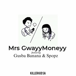 Mrs Gwayymoneyy (Explicit)