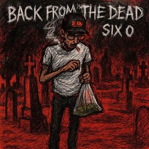 Back from the dead (Explicit)
