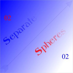 Separate Spheres 02