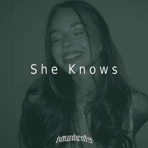 She Knows (Sped Up)