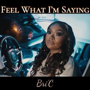 Feel What I'm Saying