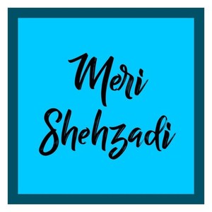 Meri Shehzadi