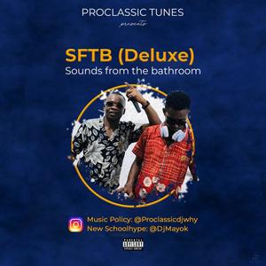 SFTB Deluxe (feat. Mayok)