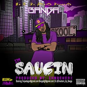 Im saucing (feat. 2sleeze) [Explicit]