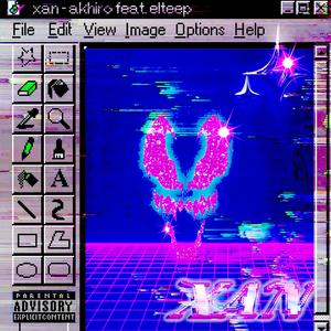 XAN (feat. Elteep) [Explicit]